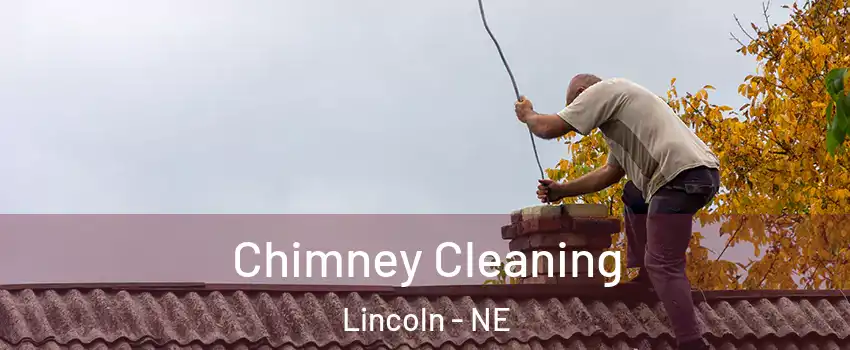  Chimney Cleaning Lincoln - NE