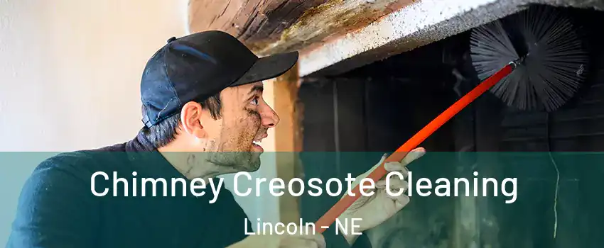  Chimney Creosote Cleaning Lincoln - NE
