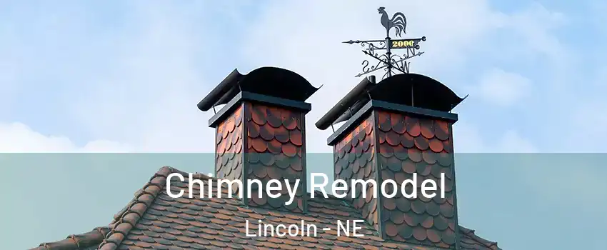 Chimney Remodel Lincoln - NE