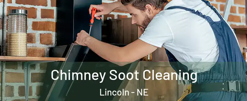  Chimney Soot Cleaning Lincoln - NE