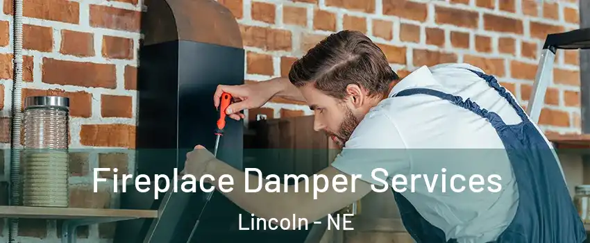  Fireplace Damper Services Lincoln - NE