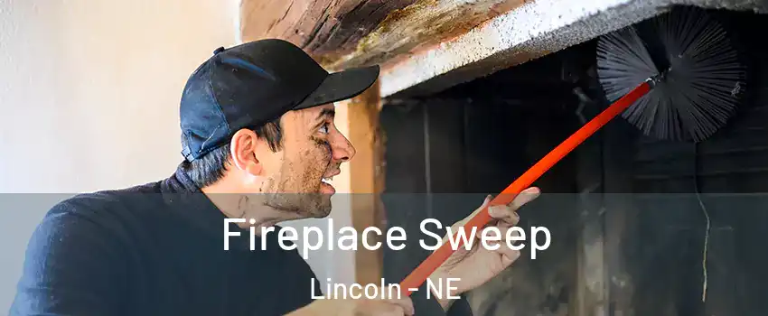  Fireplace Sweep Lincoln - NE