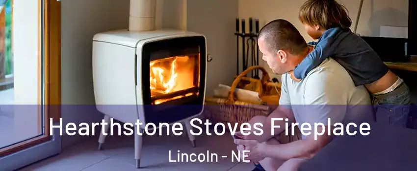  Hearthstone Stoves Fireplace Lincoln - NE